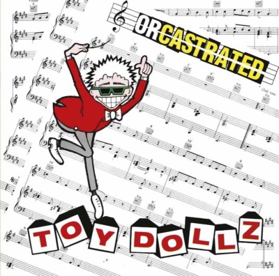 THE TOY DOLLS - ORCASTRATED   CD NEU 
