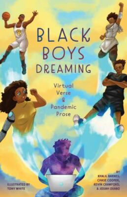 Black Boys Dreaming: Virtual Verse  Pandemic Prose (Shout Mouse Press Yo - GOOD