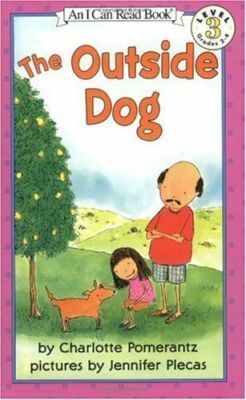 THE OUTSIDE DOG I CAN READ LEVEL 3 ) BY CHARLOTTE POMERANTZ, LOT OF 6 BOOKS