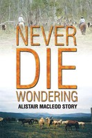 Never Die Wondering Alistair Macleod Story Alistair Macleod Taschenbuch Englisch