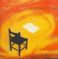 Wrapped in Sky von Drivin N Cryin | CD | Zustand sehr gut