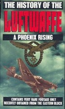 The History Of The Luftwaffe: A Phoenix Rising [VHS] [VHS Tape]