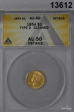 1854 $1.00 GOLD PRINCESS TYPE 2 ANACS CERTIFIED AU50 CLEANED #13612