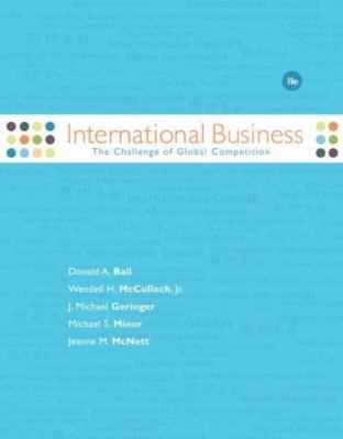 International Business : The Challenge of Global Competition by J. Michael...