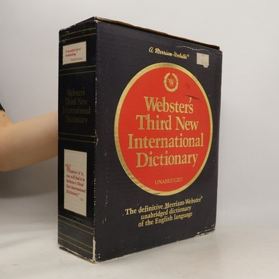 Webster's Third New International Dictionary of the English Language,...