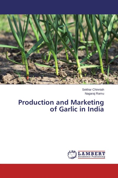 Sekhar Chinniah (U. A.) | Production And Marketing Of Garlic In India | Buch-image