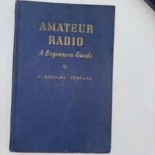 Amateur RADIO A BEGINNERS GUIDE 1940