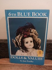 1984 DOLLS VALUES by JAN FOULKE Paperback Book 6th Edition