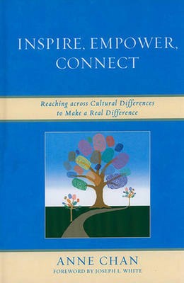 Inspire, Empower, Connect: Reaching Across Cultural Differences to Make a Real D