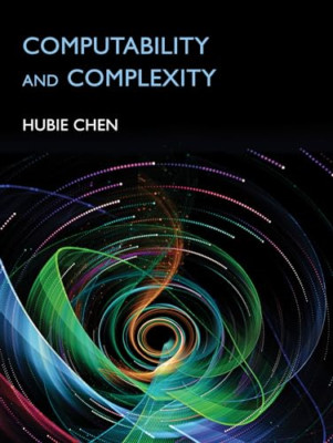 Berechenbarkeit und Komplexität - Hardcover NEU Chen, Hubie 03/10/2023
