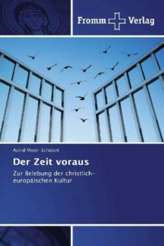 Thumbnail - Der Zeit Voraus Zur Belebung Der Christlich-europäischen Kultur 3655