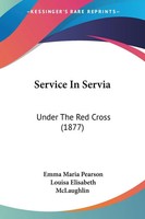 Emma Maria Pearson (U. A.) | Service In Servia | Taschenbuch | Englisch (2009)
