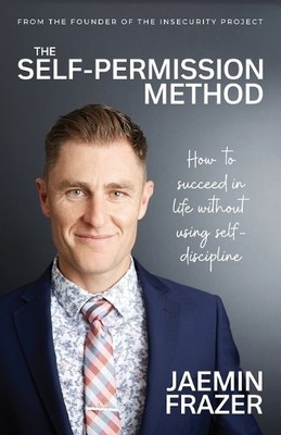Jaemin Frazer The Self-Permission Method. How to succeed (Paperback) (UK IMPORT)