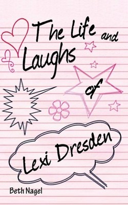 Beth Nagel The Life and Laughs of Lexi Dresden (Paperback) (UK IMPORT)