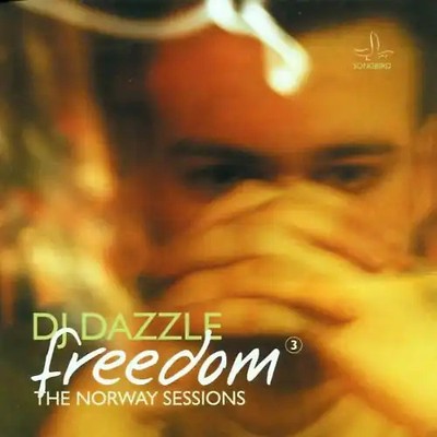 DJ Dazzle - Freedom 3/the Norway Sessions