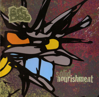 Big Dog Solid Nourishment new CD 2001 Jive Records Kermit Black Grape hip hop