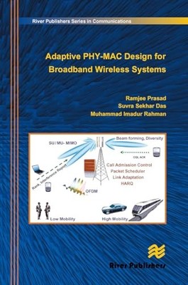 Adaptive PHY-MAC Design for Broadband Wireless Systems by Ramjee Prasad NEW