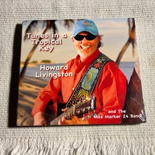 Howard Livingston & Mile Marker 24 - Tunes In A Tropical Key CD Rare OOP NEW