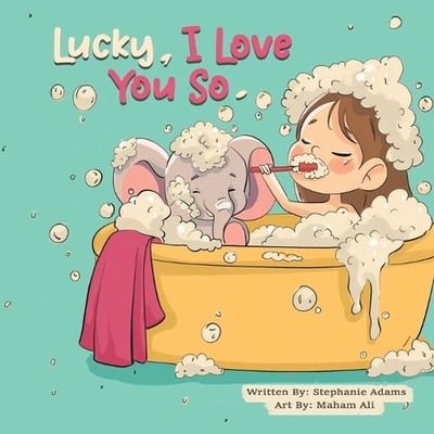 Lucky, I Love you so. by Maham Ali Paperback Book