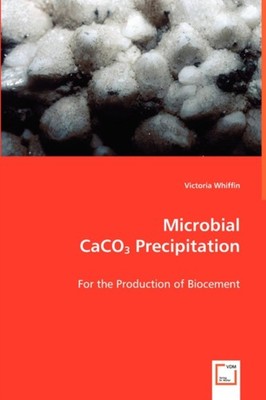 Whiffin - Microbial CaCo3 Precipitation - New paperback or softback - X555z