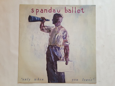 Spandau Ballet   Only When You Leave -Chrysalis   spanx 3 - Vinyl, 12'' single