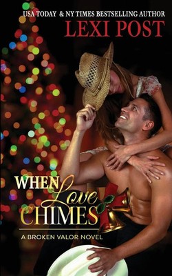 When Love Chimes Lexi Post Taschenbuch Broken Valor Englisch 2017 Lexi Post