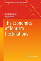 The Economics Of Tourism Destinations Guido Candela