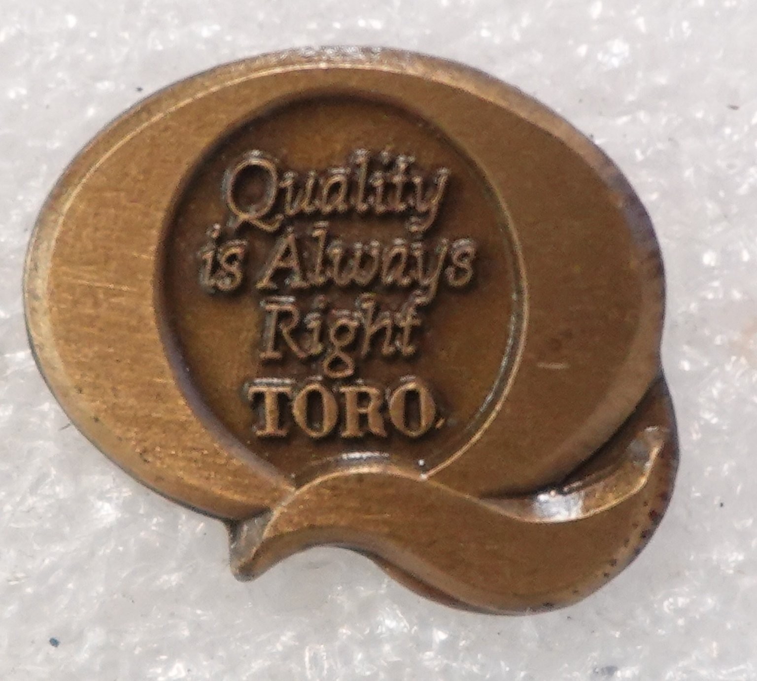 Toro Quality is Always Right Pinback Button Vintage Metal Lapel Pin