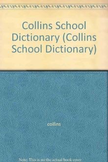 Collins School Dictionary (Collins School Diction... | Buch | Zustand akzeptabel