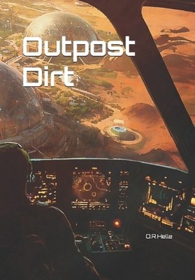 O R Helle Outpost Dirt (Paperback) Planet Dirt (UK IMPORT)