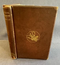 Hazel Blossoms by John Greenleaf Whittier 1875 First Edition Pub. Osgood 1875 HC