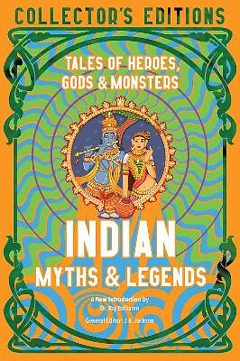 Indian Myths & Legends: Tales of Heroes  Gods & Monsters By Dr. Raj Balkaran ...