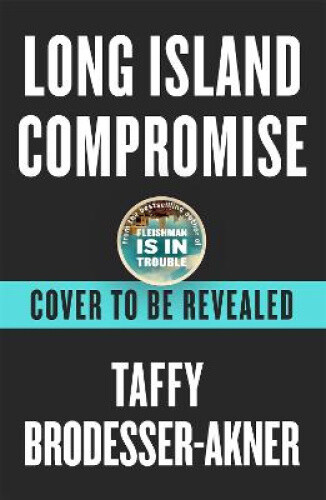 Thumbnail - Long Island Compromise: A Sensational Novel By The International