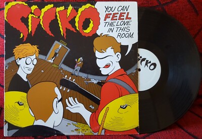 SICKO **You Can Feel The Love In THis Room** VERY SCARCE 1993 USA LP