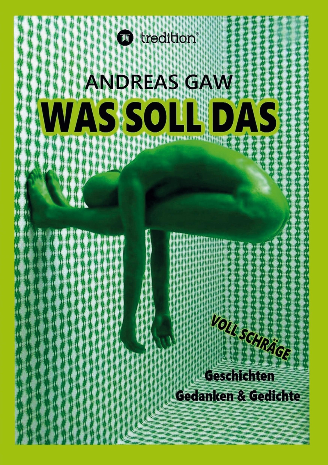 Thumbnail - Was Soll Das | Andreas Gaw | Taschenbuch | Paperback | 276 S. |