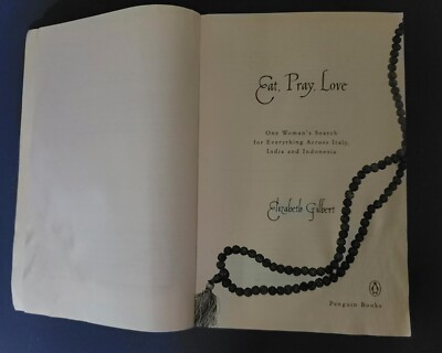 Eat, Pray, Love: One Woman's Search for Everything - Paperback - GOOD