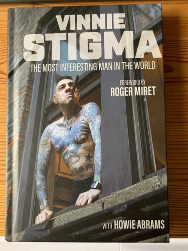 Vinnie Stigma: The Most Interesting Man in the World Hardcover Agnostic Front