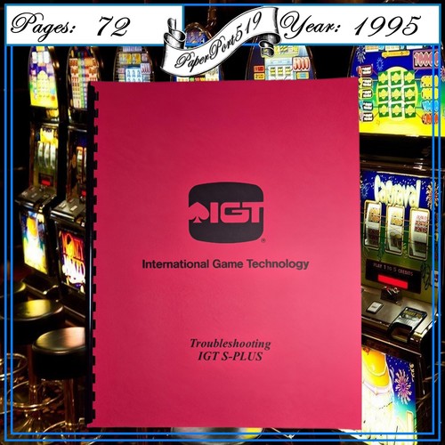 IGT S - PLUS S+ Slot Machine Service & Troubleshooting Guide Owners Manual 1995