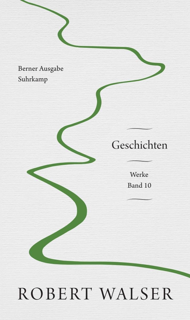 Werke. Berner Ausgabe Robert Walser