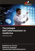 Rakhimova Feroza (U. A.) | Tecnologia Dell'informazione In Medicina | Buch