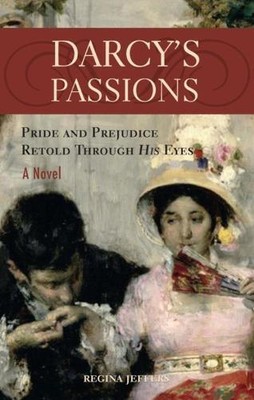 Regina Jeffers Darcy's Passions (Paperback)