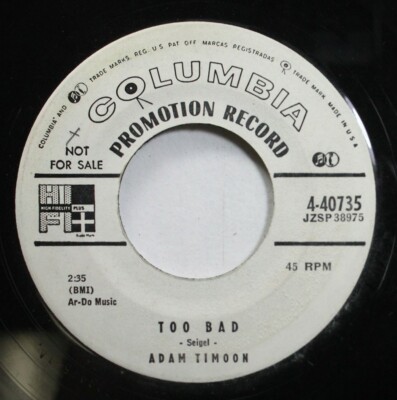 Hear! Pop 50S Promo 45 Adam Timoon - Too Bad / Repeat After Me On Columbia