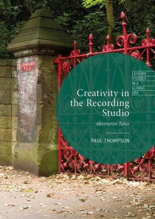 Thumbnail - Paul Thompson | Creativity In The Recording Studio | Buch | Englisch