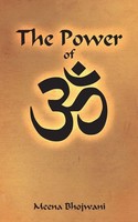 Meena Bhojwani | The Power Of Om | Taschenbuch | Englisch (2013) | Balboa Press