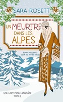 Un Meurtre Dans Les Alpes Policier Historique Des AnnéEs 20 Sara Rosett Buch