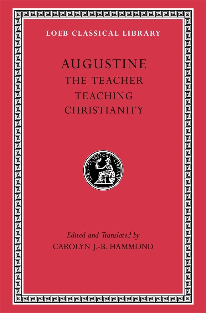 The Teacher. Teaching Christianity by  Augustine, Carolyn J.-... - 9780674997721 - Image 4
