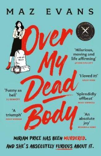Maz Evans Over My Dead Body (Tascabile)