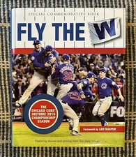 Chicago Cubs Fly the W commemorative book Daily Herald 2016 Foreword Len Kasper