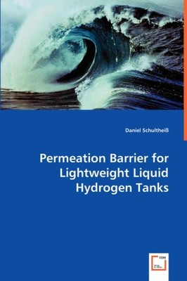 Schulthei - Permeation Barrier for Lightweight Liquid Hydrogen Tanks  - X555z