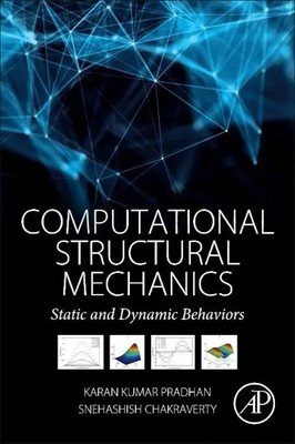 Computational Structural Mechanics Static and Dynamic Behaviors Taschenbuch 2018